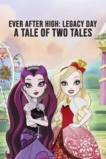 Póster de Ever After High-Legacy Day: A Tale of Two Tales