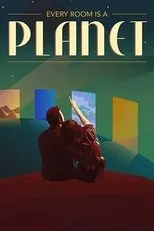 Póster de Every Room Is A Planet