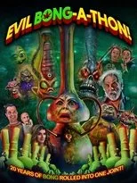 Póster de Evil Bong-A-Thon!