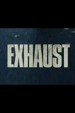Póster de Exhaust
