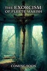 Póster de Exorcism of Fleete Marish