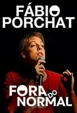 Póster de Fábio Porchat: Fora do Normal