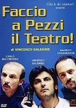 Póster de Faccio a pezzi il teatro!