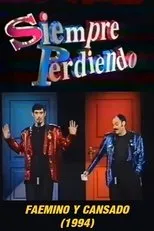Póster de Faemino y Cansado: Siempre Perdiendo