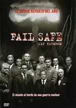 Póster de Fail Safe. Sin retorno