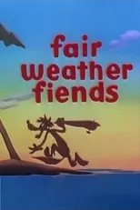 Póster de Fair Weather Fiends