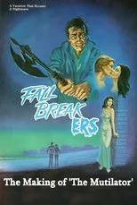 Póster de Fall Breakers: The Making of 'The Mutilator'