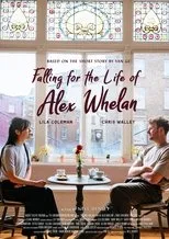 Póster de Falling for the Life of Alex Whelan