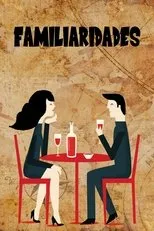 Póster de Familiaridades