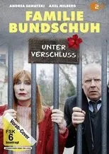 Póster de Familie Bundschuh - Unter Verschluss