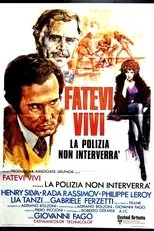 Póster de Fatevi vivi, la polizia non interverrà