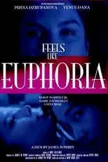 Póster de Feels Like Euphoria