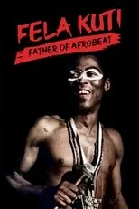 Póster de Fela Kuti: Father of Afrobeat