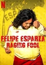 Póster de Felipe Esparza: Raging Fool