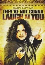 Póster de Felipe Esparza: They're Not Gonna Laugh At You
