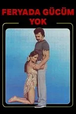 Póster de Feryada Gücüm Yok