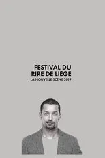 Póster de Festival International du Rire de Liège 2019 - La Nouvelle Scène