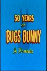 Póster de Fifty Years of Bugs Bunny in 3 1/2 Minutes
