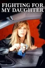 Póster de Fighting for My Daughter