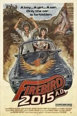 Póster de Firebird 2015 A.D.