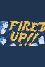 Póster de Fired Up!
