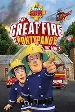 Póster de Fireman Sam: The Great Fire of Pontypandy