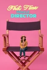 Póster de First Time Female Director
