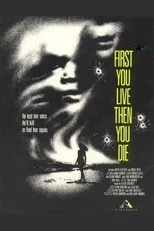 Póster de First You Live Then You Die