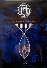 Póster de Fish: Fishheads Club Live at University of Derby Faculty of the Arts