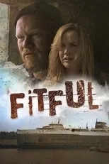 Póster de Fitful: The Lost Director's Cut