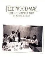 Póster de Fleetwood Mac: The Rosebud Film