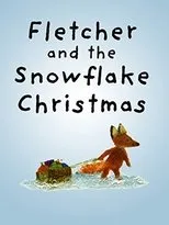 Póster de Fletcher And The Snowflake Christmas