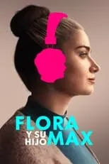 Póster de Flora y su hijo Max