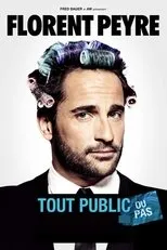 Póster de Florent Peyre - Tout public ou pas