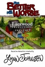 Póster de For Better or for Worse: A Storm in April