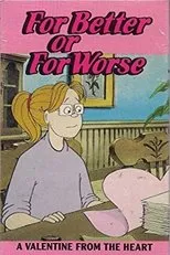 Póster de For Better or for Worse: A Valentine from the Heart