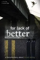 Póster de For Lack of Better