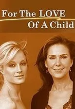 Póster de For the Love of a Child