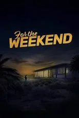 Póster de For the Weekend