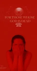 Póster de For Those Whose God Is Dead