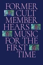 Póster de Former Cult Member Hears Music for the First Time