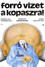 Póster de Forró vizet a kopaszra!