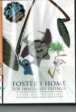 Póster de Foster's Home For Imaginary Friends: Good Wilt Hunting