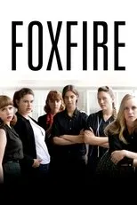 Póster de Foxfire: Confesiones de una banda de chicas