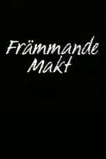 Póster de Främmande makt