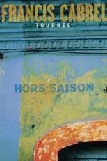 Póster de Francis Cabrel - Tournée Hors-Saison