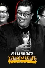Póster de Franco Escamilla: Por la Anécdota