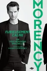 Póster de François Morency: Furieusement Calme
