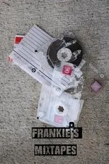 Póster de Frankie’s Mixtapes