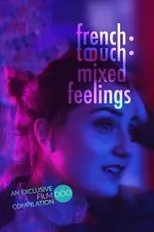 Póster de French Touch: Mixed Feelings